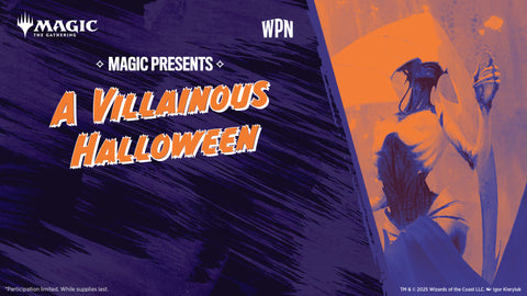 Magic Presents: A Villainous Halloween Commander Night 31st October