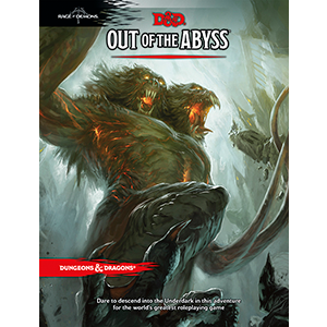 Dungeons & Dragons (DDN) Out of the Abyss