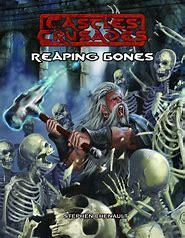 Castles & Crusades: Reaping Bones