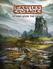Castles & Crusades: Stains Upon the Green